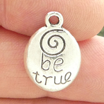 Be True Affirmation Charm Silver Pewter